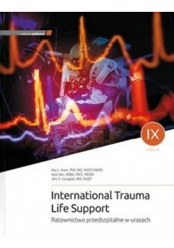 International Trauma Life Support. Ratownictwo..