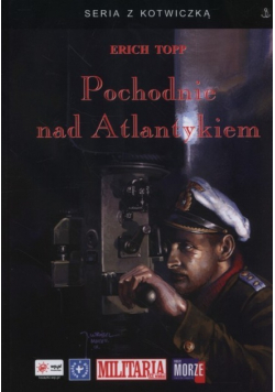 Pochodnie nad Atlantykiem