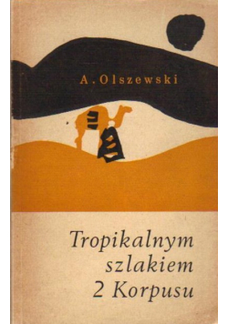 Tropikalnym szlakiem 2 Korpusu