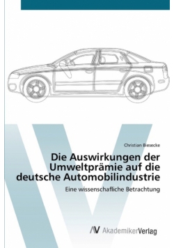 Die Auswirkungen der Umweltprämie auf die deutsche Automobilindustrie