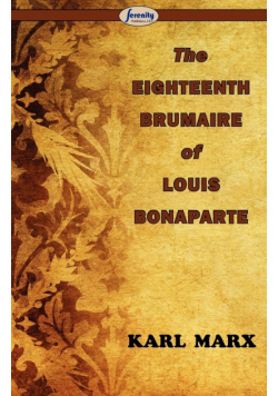 The Eighteenth Brumaire of Louis Bonaparte