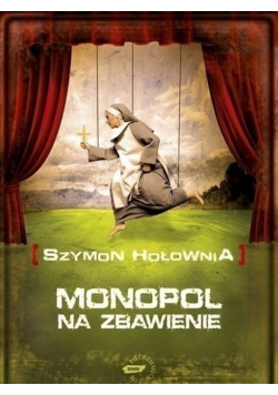 Monopol na zbawienie + gra
