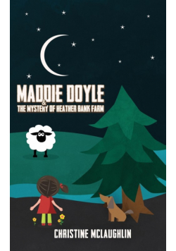 Maddie Doyle and the Mystery of Heather Bank Farm