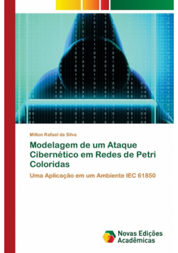 Modelagem de um Ataque Cibernético em Redes de Petri Coloridas