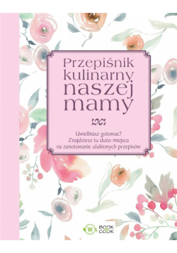 Przepiśnik kulinarny naszej mamy
