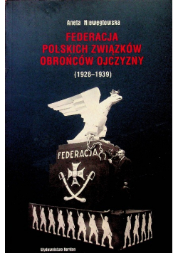 Federacja Polskich Związków Obrońców Ojczyzny 1928 - 1939
