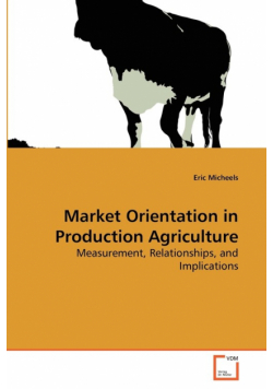 Market Orientation in Production Agriculture
