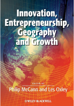 Innovation, Entrepreneurship, Geography and Growth