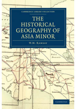 The Historical Geography of Asia Minor