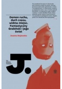 Demon ruchu, duch czasu, widma miejsc
