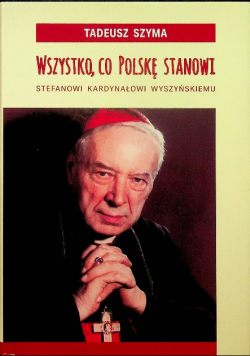 Wszystko co Polskę stanowi