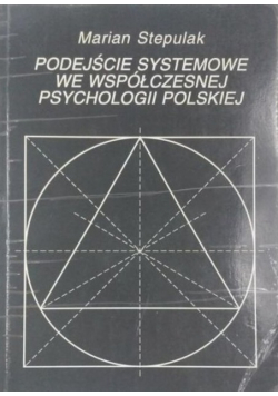 Podejście systemowe we współczesnej psychologii polskiej