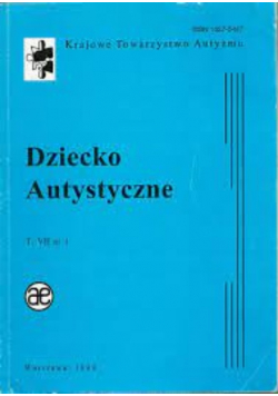 Dziecko autystyczne Tom  VII