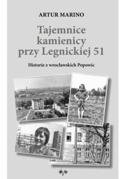 Tajemnice Kamienicy przy Legnickiej 51