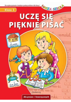 Nasz szkoła. Uczę sie pięknie pisać