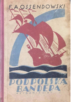 Pod Polską Banderą 1929 r.