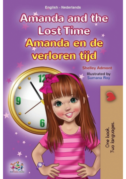 Amanda and the Lost Time (English Dutch Bilingual Children's Book)