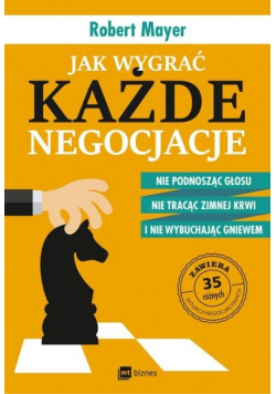 Jak wygrać każde negocjacje