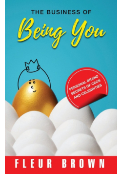 The Business of Being YOU
