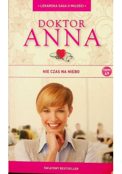Lekarska saga o miłości doktor Anna tom 49 Nie czas na niebo wersja kieszonkowa