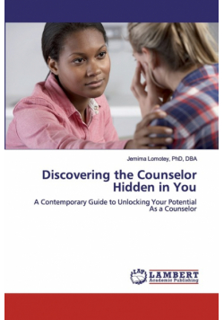 Discovering the Counselor Hidden in You