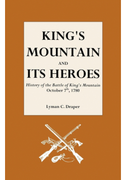 King's Mountain and Its Heroes