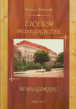 Liceum pedagogiczne w Biłgoraju Dedykacja autora