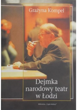 Dejmka narodowy teatr w Łodzi