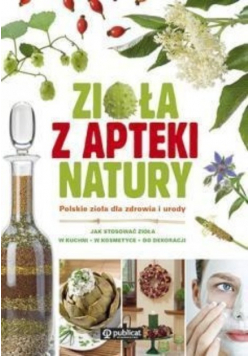 Zioła z apteki natury