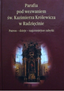 Parafia pod wezwaniem św Kazimierza Królewicza w Radzięcinie