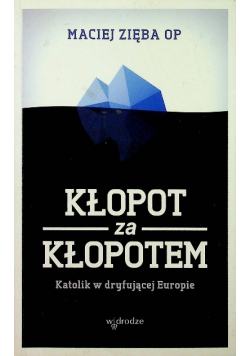 Kłopot za kłopotem