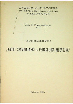 Karol Szymanowski a pedagogika muzyczna