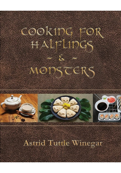 Cooking for Halflings & Monsters