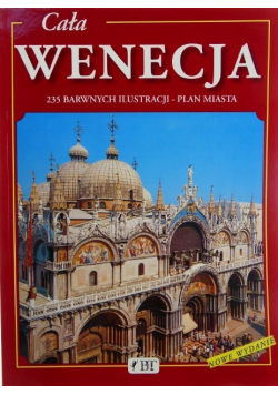 Cała Wenecja 235 barwnych ilustracji Plan miasta