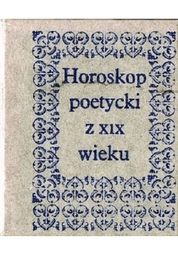 Horoskop poetycki z XIX wieku Panu Miniatura