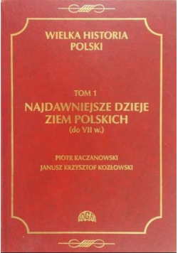 Najdawniejsze dzieje ziem polskich tom 1