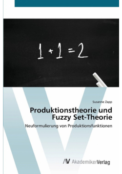 Produktionstheorie und Fuzzy Set-Theorie