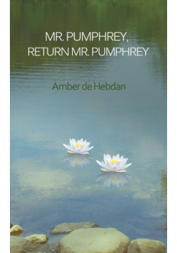 Mr. Pumphrey, Return Mr. Pumphrey