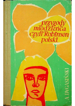 Przygody młodzieńca czyli Robinson polski
