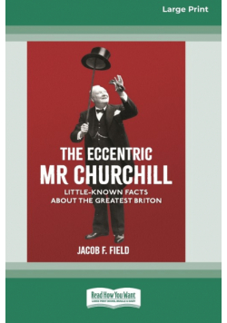 The Eccentric Mr Churchill