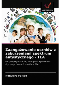 Zaangażowanie uczniów z zaburzeniami spektrum autystycznego - TEA