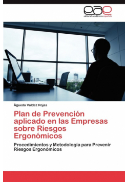 Plan de Prevención aplicado en las Empresas sobre Riesgos Ergonómicos