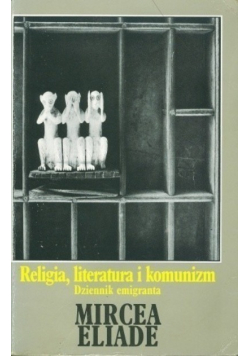 Religia literatura i komunizm Dziennik emigranta