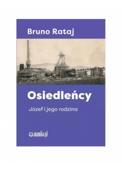 Osiedleńcy Józef i jego rodzina