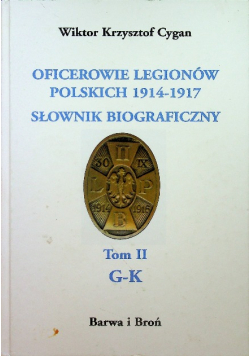 Oficerowie legionów polskich 1914-1917 tom II