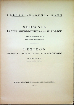 Słownik łaciny średniowiecznej w Polsce Tom III zeszyt 9