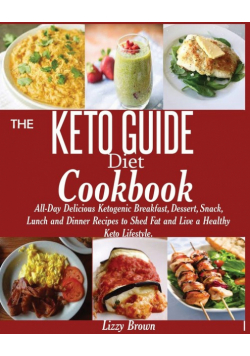 THE KETO GUIDE Diet Cookbook