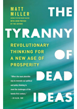 The Tyranny of Dead Ideas
