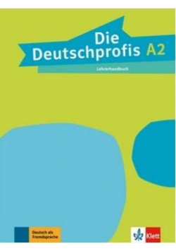 Die Deutschprofis A2 Lehrerhandbuch LEKTORKLETT