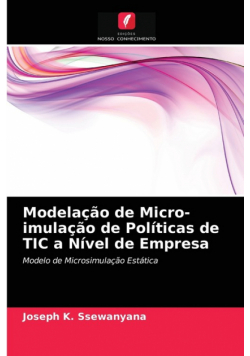 Modelação de Micro-imulação de Políticas de TIC a Nível de Empresa